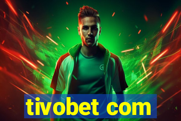 tivobet com